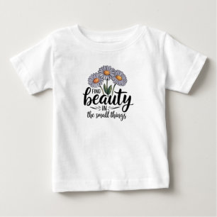 Camiseta Para Bebê Encontre beleza nas pequenas coisas