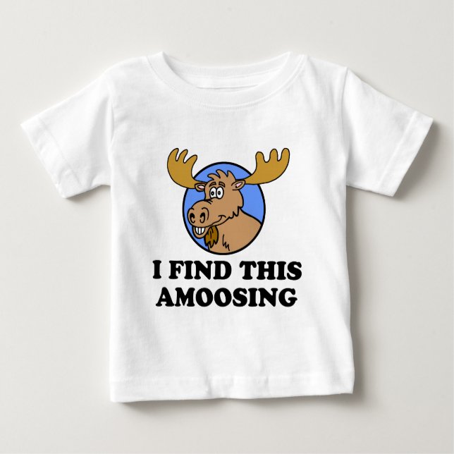 Camiseta Para Bebê Encontrei Este Engraçado Moose Pun (Frente)