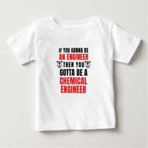 CAMISETA PARA BEBÊ ENGENHEIRO QUÍMICO