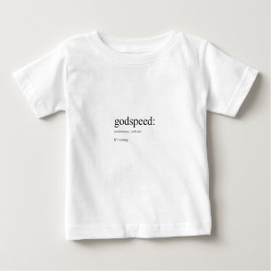 Camiseta Para Bebê Engraçadas definições em inglês: Godspeed
