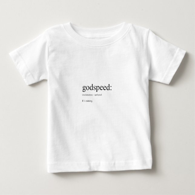 Camiseta Para Bebê Engraçadas definições em inglês: Godspeed (Frente)