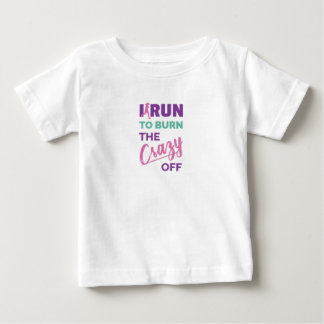 Camiseta Para Bebê Engraçado Correr Para Queimar A Louca