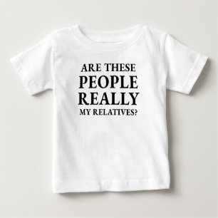 Camiseta Para Bebê Engraçado Estas Pessoas Realmente Meus Familiares