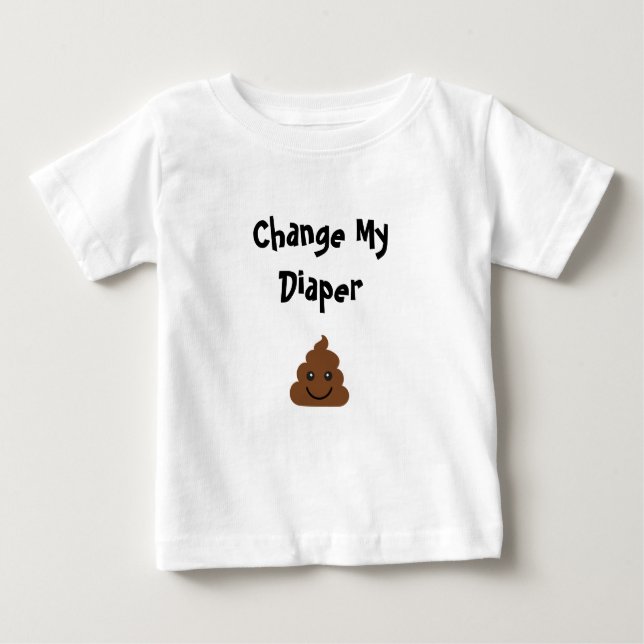Camiseta Para Bebê Engraçado Mudar Minha Fralda Sorrindo Poop (Frente)
