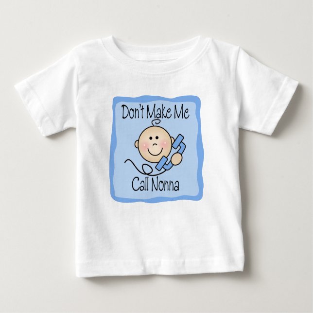 Camiseta Para Bebê Engraçado, não me faça chamar de Nonna (Frente)