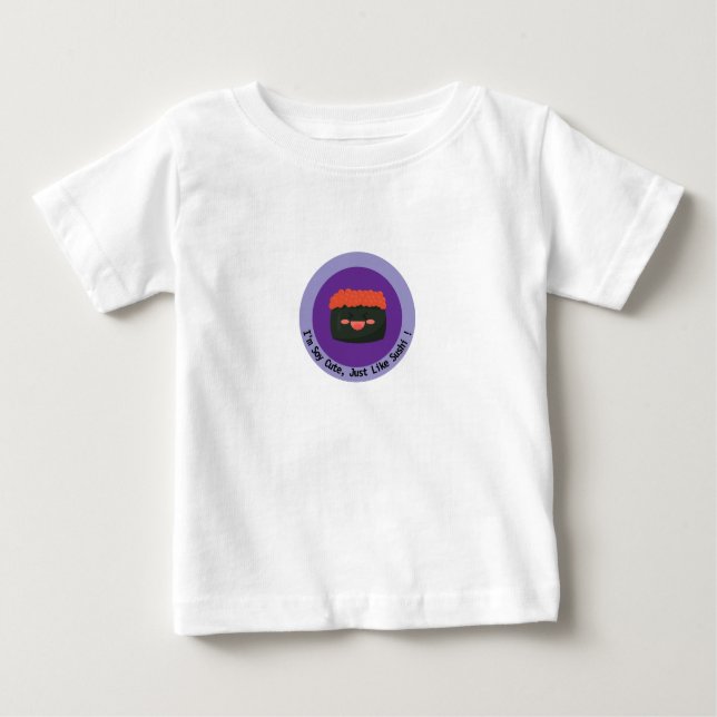 Camiseta Para Bebê Engraçado "Sou Soy Cute, assim como Sushi!" (Frente)