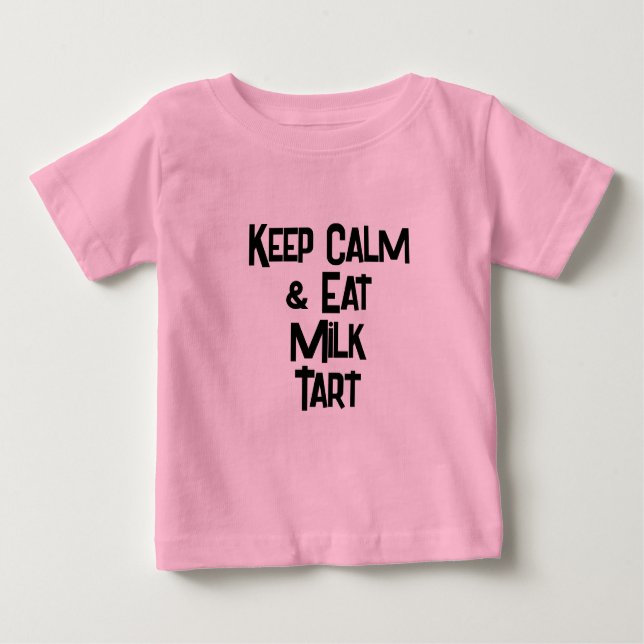 Camiseta Para Bebê Engraçado South African KeepCalm & Coma Leite Tart (Frente)
