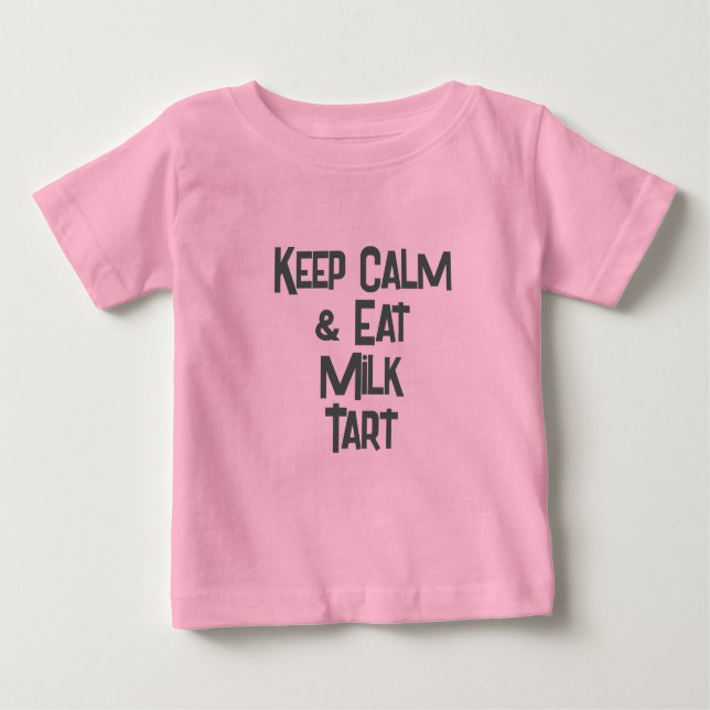 Camiseta Para Bebê Engraçado South African KeepCalm & Coma Leite Tart (Frente)