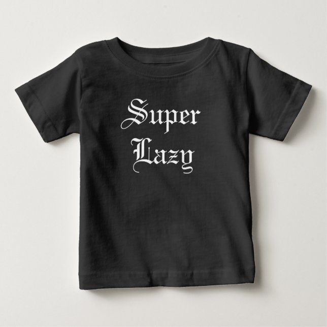 Camiseta Para Bebê Engraçado, Super Preguiçoso Bebês Humor (Frente)