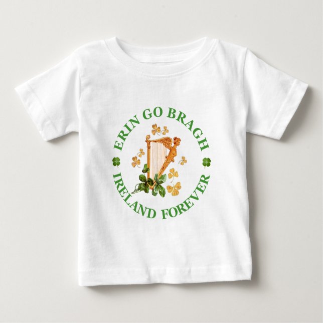 Camiseta Para Bebê Erin Go Bragh - Irlanda para sempre (Frente)