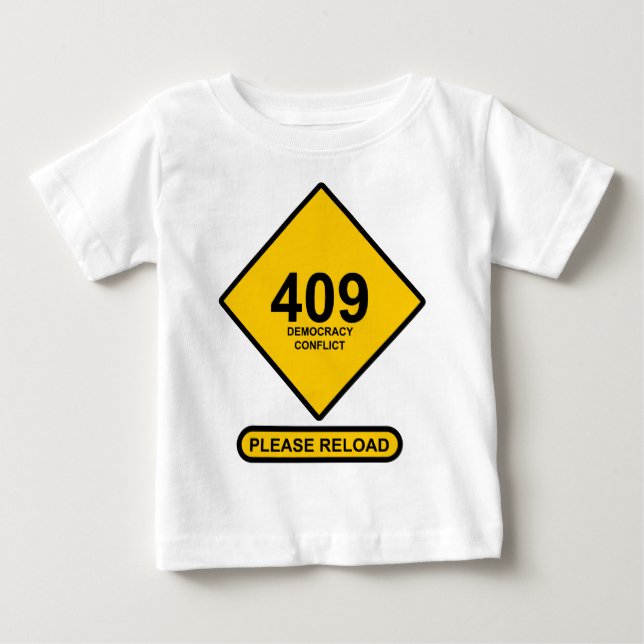 Camiseta Para Bebê Erro 409: Conflito de democracia (Frente)