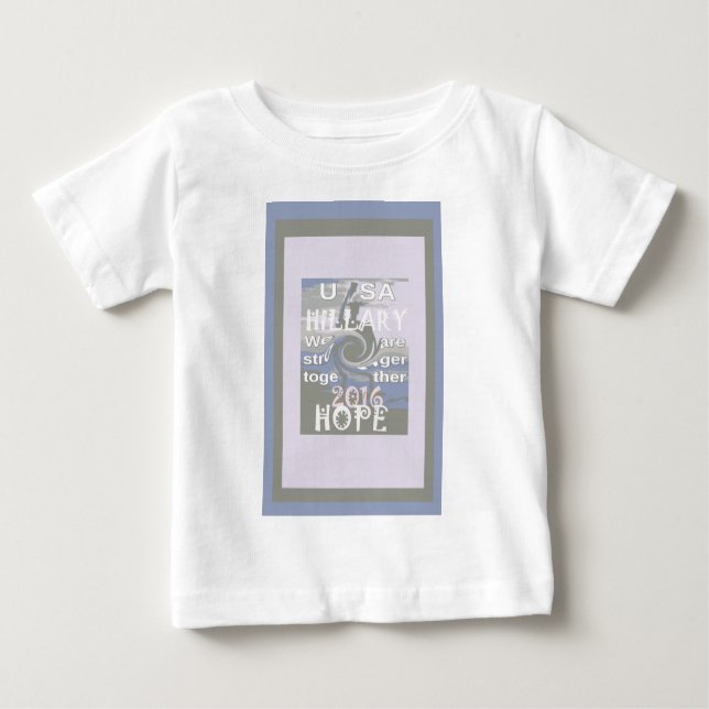 Camiseta Para Bebê Esperança Hillary USA Somos Mais Fortes Juntos (Frente)