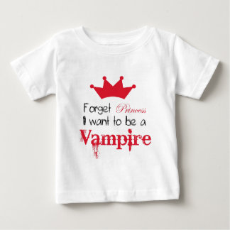 Camiseta Para Bebê Esquece a Princesa que quero ser um Vampiro