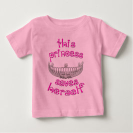 Camiseta Para Bebê Esta princesa Salvamento Ela mesma