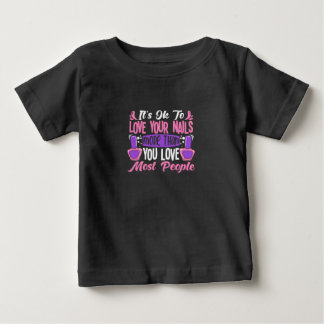 Camiseta Para Bebê Está Tudo Bem Amar Suas Unhas