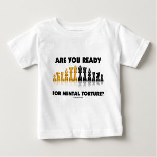 Camiseta Para Bebê Está você pronto para a tortura mental? (Grupo d