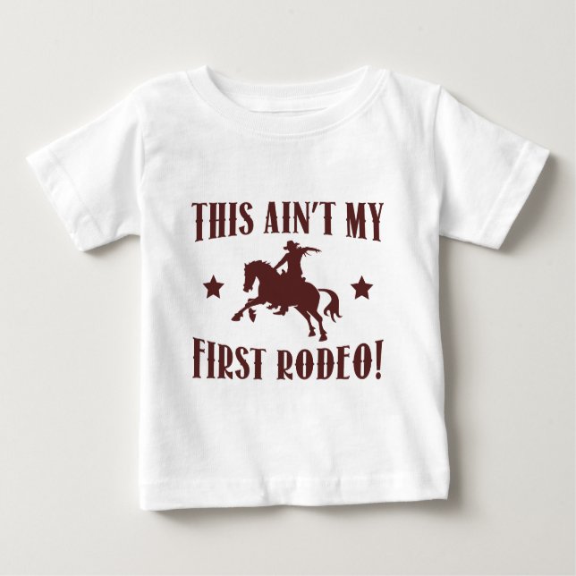 Camiseta Para Bebê Este não é o meu primeiro Rodeio! (Frente)
