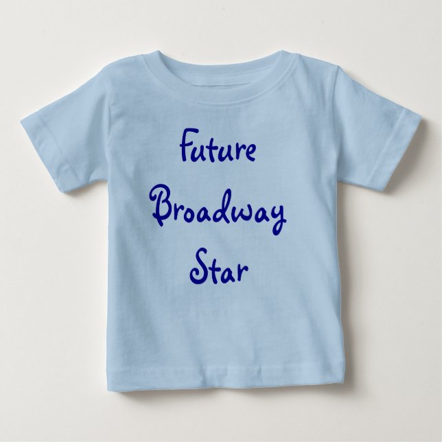 Camiseta Para Bebê Estrela futura de Broadway (Frente)
