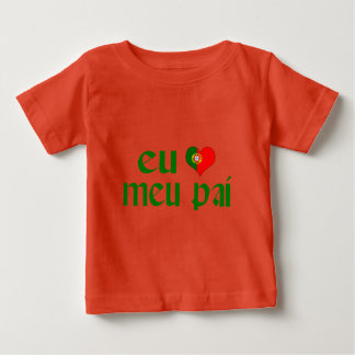 Camiseta Para Bebê Eu adoro Pai - Português