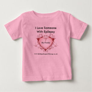 Camiseta Para Bebê Eu amo alguém com epilepsia - meu pai