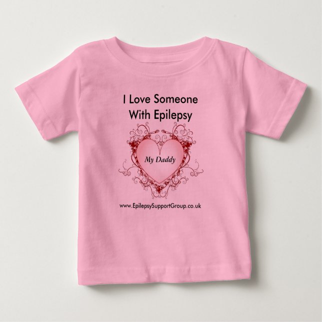 Camiseta Para Bebê Eu amo alguém com epilepsia - meu pai (Frente)