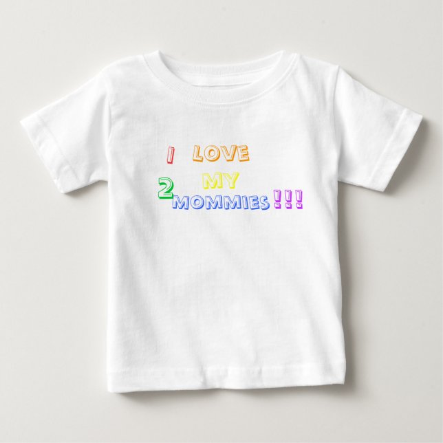 Camiseta Para Bebê Eu amo as minhas 2 mamães!!! (Frente)