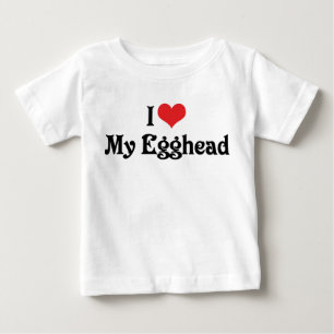Camiseta Para Bebê Eu amo meu Egghead
