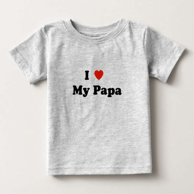 Camiseta Para Bebê Eu amo meu t-shirt da papá (Frente)