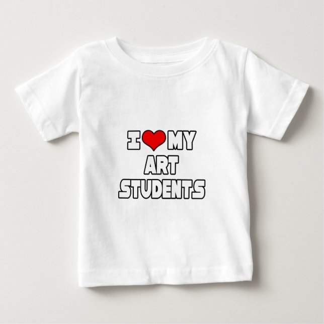 Camiseta Para Bebê Eu Amo Meus Estudantes De Arte (Frente)