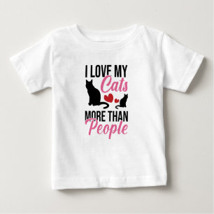 Camiseta Para Bebê Eu Amo Meus Gatos Mais Do Que Pessoas Bebê T-Shirt