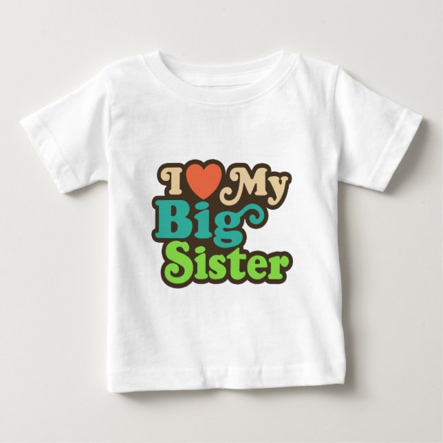 Camiseta Para Bebê Eu Amo Minha Irmã Maior (Frente)