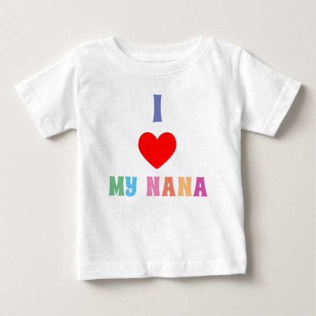 Camiseta Para Bebê Eu Amo Minha Nana (Frente)