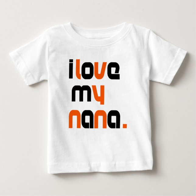 Camiseta Para Bebê Eu Amo Minha Nana Tee (Frente)
