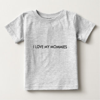 CAMISETA PARA BEBÊ EU AMO MINHAS MÃES.
