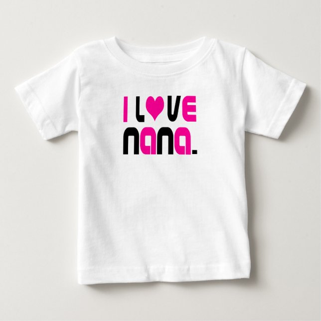 Camiseta Para Bebê Eu Amo Nana (Frente)
