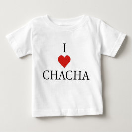 Camiseta Para Bebê EU AMO O CHACHA Baby T-Shirt