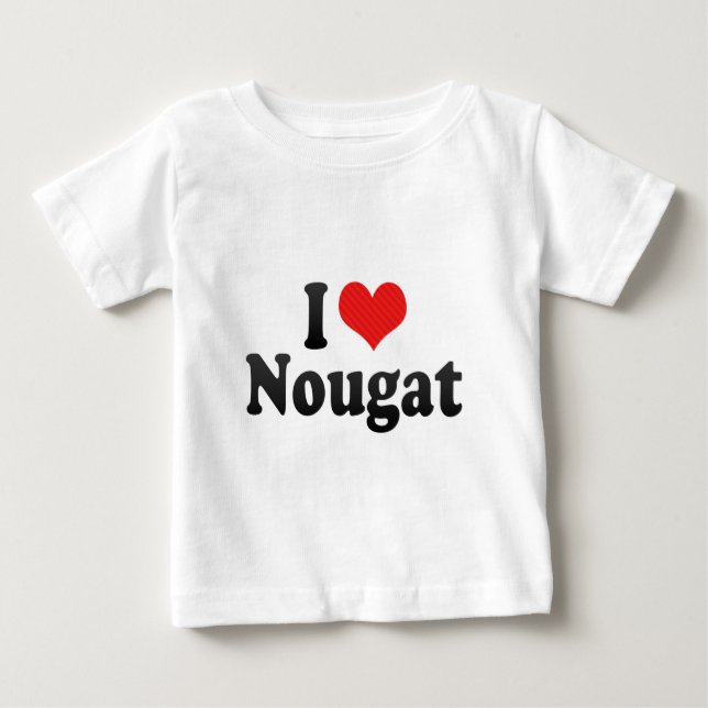 Camiseta Para Bebê Eu amo o nougat (Frente)