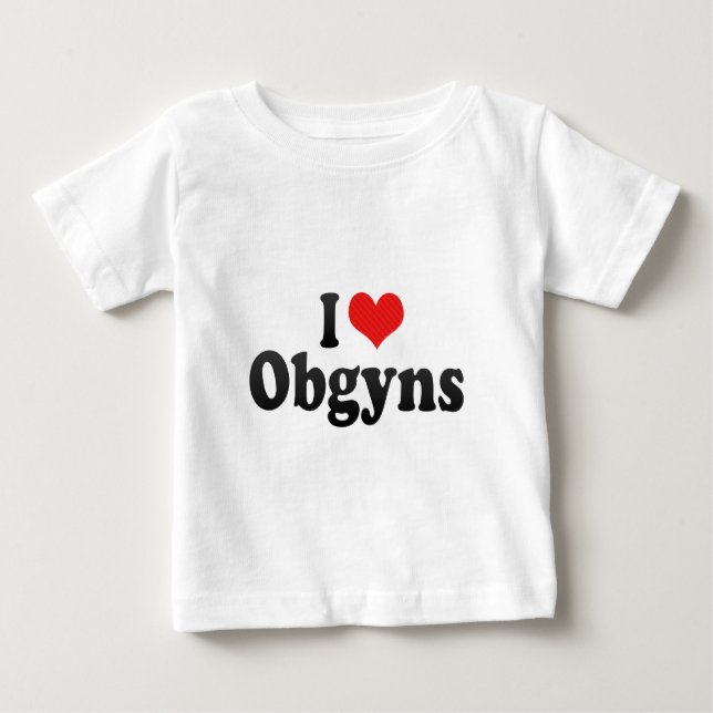 Camiseta Para Bebê Eu amo Obgyns (Frente)