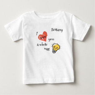 Camiseta Para Bebê "Eu amo você um watt inteiro" coração e lâmpada Pe