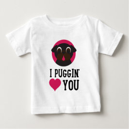 Camiseta Para Bebê Eu amor de Puggin você enegreço o Pug