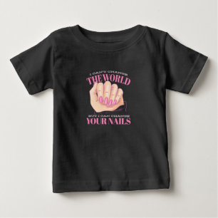 Camiseta Para Bebê Eu Consigo Suas Unhas E O Mundo