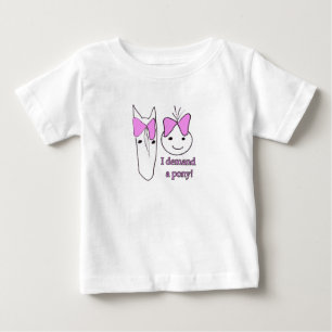 Camiseta Para Bebê Eu exijo um pônei