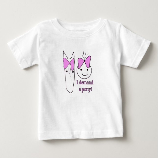 Camiseta Para Bebê Eu exijo um pônei (Frente)