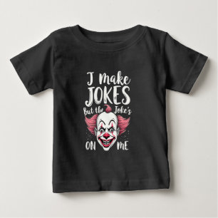 Camiseta Para Bebê Eu faço Piadas, mas o Piada no meu Palhaço Comedia
