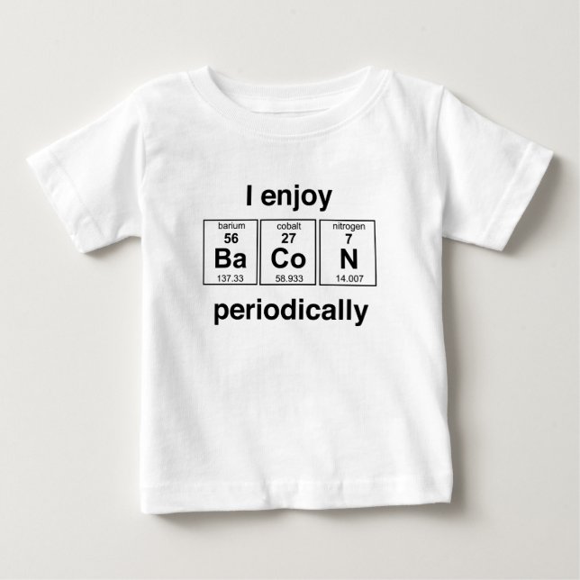 Camiseta Para Bebê Eu gosto de Bacon periodicamente (Frente)
