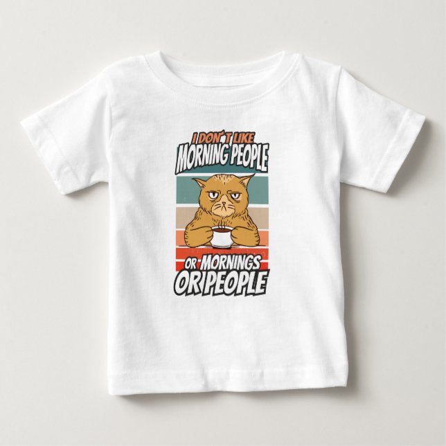 Camiseta Para Bebê Eu não gosto de pessoas matinais ou manhãs ou pess (Frente)