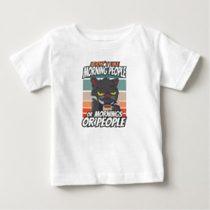 Camiseta Para Bebê Eu não gosto de pessoas matinais ou manhãs ou pess
