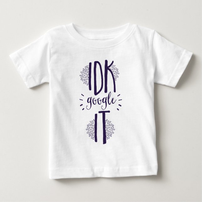 Camiseta Para Bebê Eu não sei pesquisar Geek de tecnologia de ti (Frente)