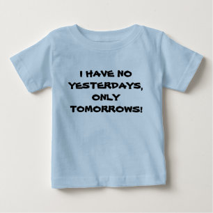 CAMISETA PARA BEBÊ EU NÃO TENHO CRIANÇA ONTEM