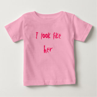 Camiseta Para Bebê Eu pareço com ela